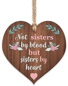Manta Makes Sister Wooden Best friend Hanging Heart Plaque | Friendship and Love Sign